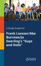 Study Guide for Frank Loesser/Abe Burrows/Jo Swerling's Guys and Dolls