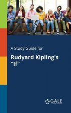 Study Guide for Rudyard Kipling's If