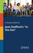 Study Guide for Jean Stafford's in the Zoo