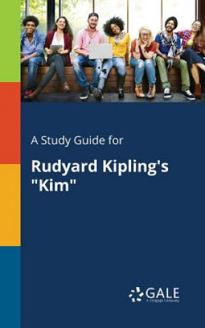 Study Guide for Rudyard Kipling's Kim