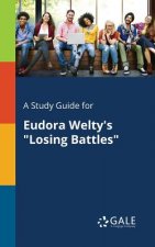 Study Guide for Eudora Welty's Losing Battles