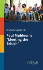 Study Guide for Paul Muldoon's Meeting the British