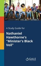 Study Guide for Nathaniel Hawthorne's Minister's Black Veil