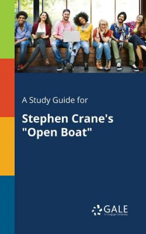 Study Guide for Stephen Crane's Open Boat