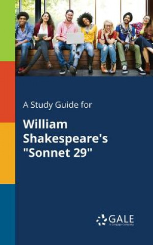 Study Guide for William Shakespeare's Sonnet 29