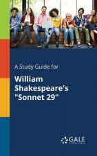 Study Guide for William Shakespeare's Sonnet 29