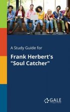 Study Guide for Frank Herbert's Soul Catcher