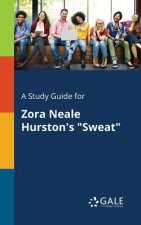 Study Guide for Zora Neale Hurston's Sweat