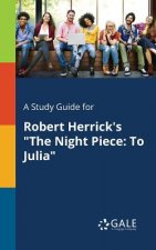 Study Guide for Robert Herrick's the Night Piece