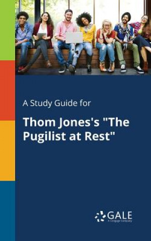 Study Guide for Thom Jones's the Pugilist at Rest
