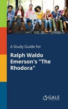 Study Guide for Ralph Waldo Emerson's the Rhodora