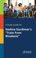 Study Guide for Nadine Gordimer's Train from Rhodesia