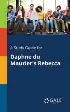 Study Guide for Daphne Du Maurier's Rebecca