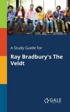 Study Guide for Ray Bradbury's The Veldt