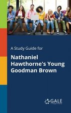 Study Guide for Nathaniel Hawthorne's Young Goodman Brown