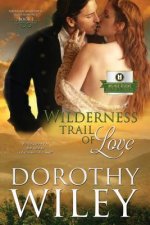 Wilderness Trail of Love