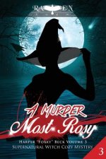 A Murder Most Rosy: Supernatural Witch Cozy Mystery
