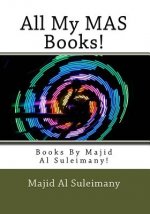 All My MAS Books!: Books By Majid Al Suleimany!