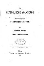 Das altenglische Volksepos in der ursprünglichen strophischen Form - I. Theil