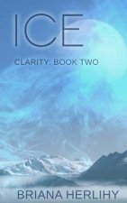 Ice: Clarity: Book Two