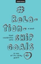 #RelationshipGoals