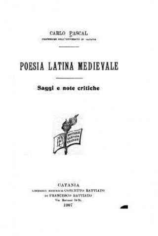 Poesia Latina Medievale, Saggi E Note Critiche