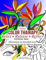 More Color Thairapy: Relax*Release*Reflect