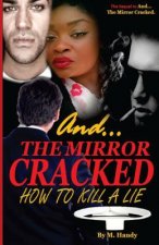 How To Kill A Lie
