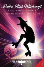 Roller Rink Witchcraft: Supernatural Witch Cozy Mystery