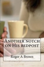 Another notch on His bedpost