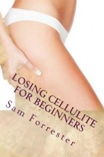 Losing Cellulite for Beginners