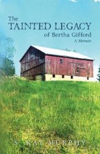 Tainted Legacy of Bertha Gifford