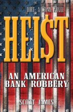 Heist: An American Bank Robbery
