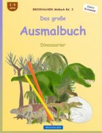 BROCKHAUSEN Malbuch Bd. 3 - Das große Ausmalbuch: Dinosaurier