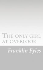The only girl at overlook