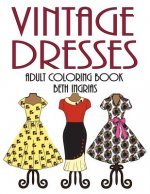 Adult Coloring Books: Vintage Dresses