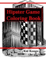 Hipster Games Coloring Book