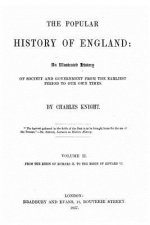The popular history of England, an illustrated history of society and government from the earliest period to our own times
