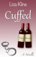 Cuffed: A Novella