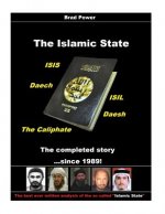 The Islamic State: ...the completed story since 1989