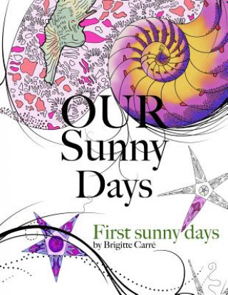 Our Sunny Days: First Sunny Days