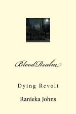 BloodRealm: Dying Revolt