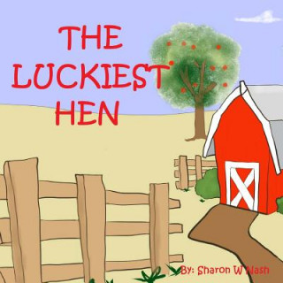 The Luckiest Hen