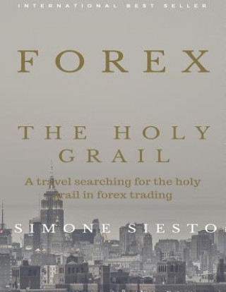 Forex the Holy Grail