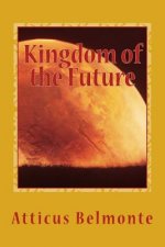 Kingdom of the Future