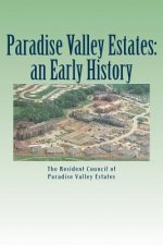 Paradise Valley Estates: an Early History