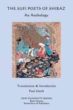 The Sufi Poets of Shiraz: An Anthology