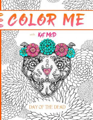 Color Me with Kat McD: Day of the Dead