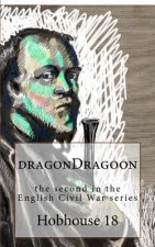 dragonDragoon: the second part of the English Civil War series.