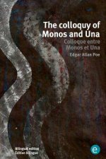 The colloquy of Monos and Una/Colloque entre Monos et Una: Bilingual edition/Édition bilingue